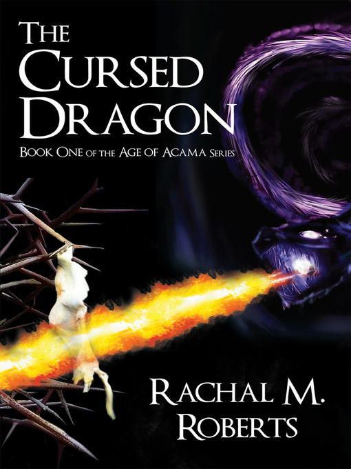 Title details for The Cursed Dragon by Rachal M. Roberts - Available